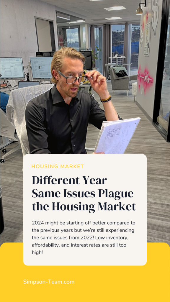 Different Year. Same issues with the housing market.